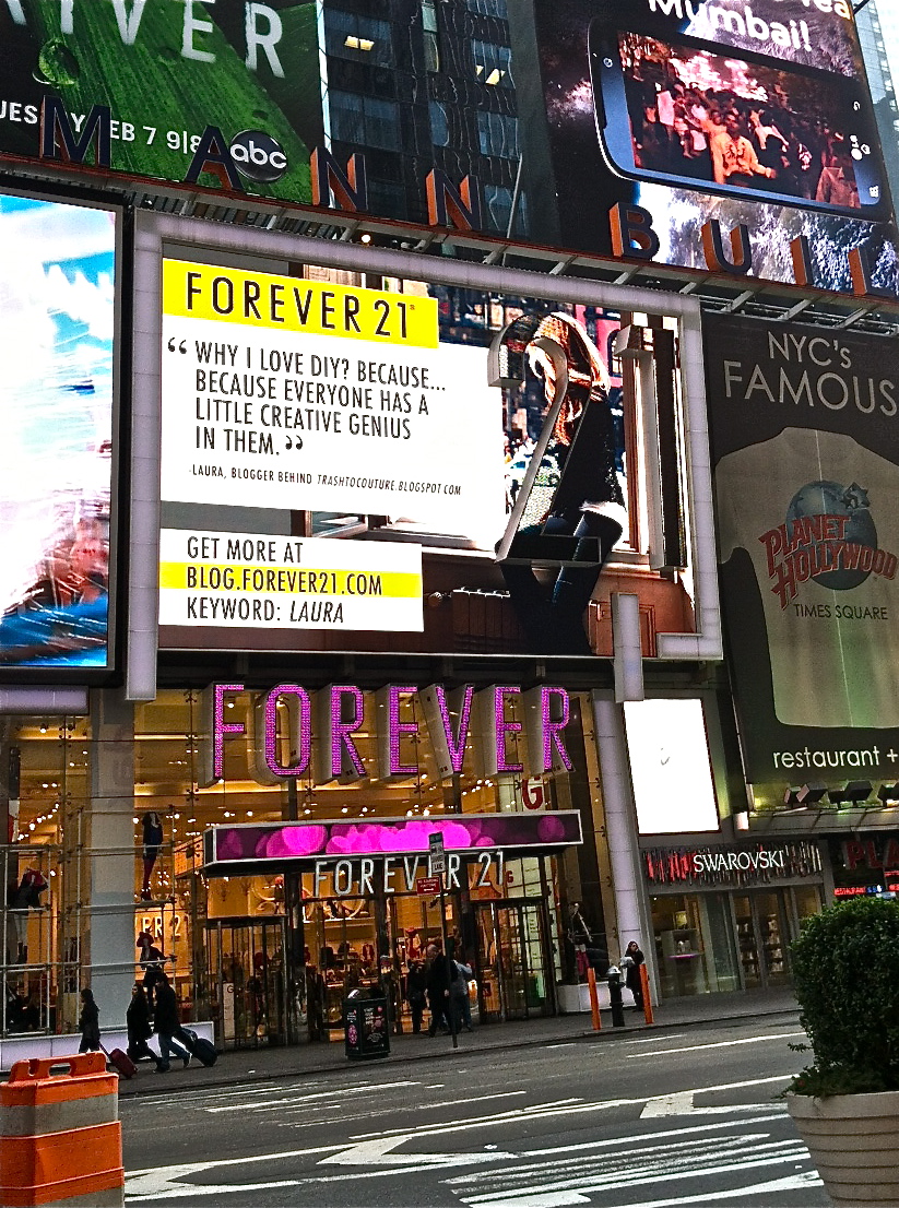 Trash To Couture: Time Square Billboard Blogger For Forever 21